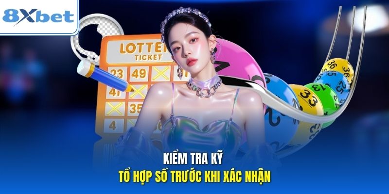 Kiểm tra kỹ tổ hợp số trước khi xác nhận. Kiểm tra kỹ tổ hợp số trước khi xác nhận.