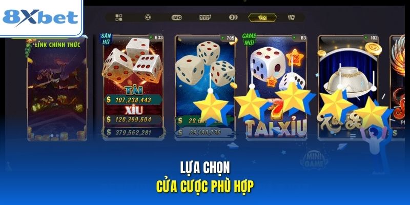 Lựa chọn cửa cược phù hợp
