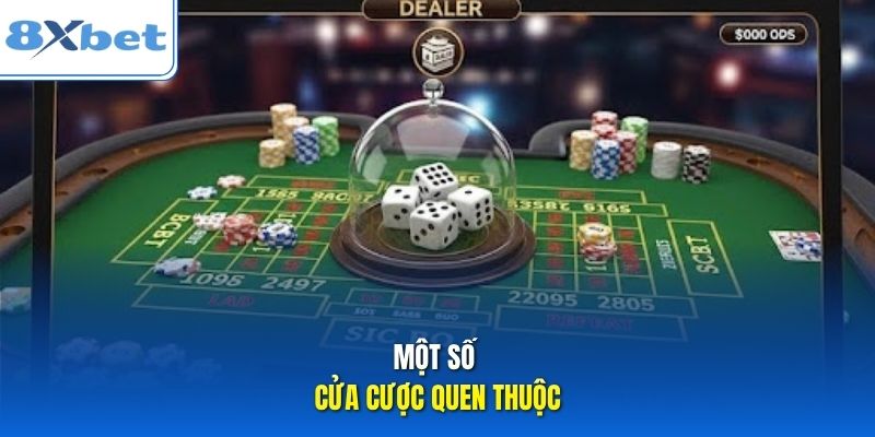 Một số cửa cược quen thuộc