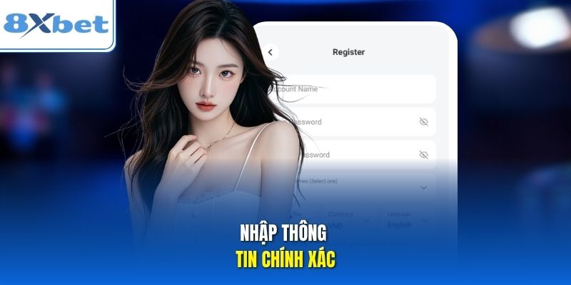 Nhập thông tin chính xác Nhập thông tin chính xác