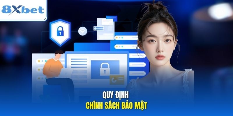 Quy định chính sách bảo mật